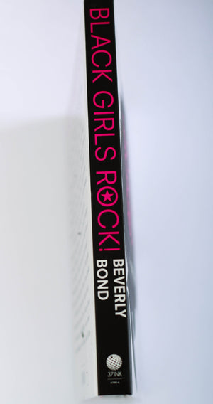 Black Girls Rock Book Edited by Beverly Bond